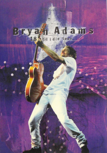 Adams, Bryan - Poster - 18 Til i Die Tour