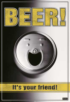 Beer - Poster - Is your Friend + Zusatzartikel