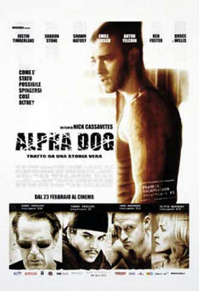 Alpha Dog - Poster - Tödliche Freundschaft