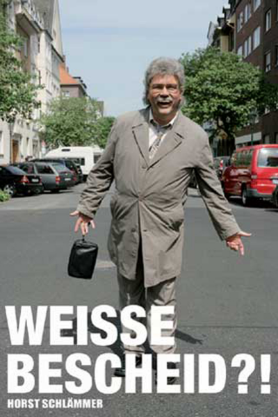 Schlämmer, Horst - Poster - Weisse Bescheid