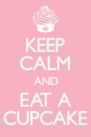 Keep Calm - Poster - And Eat A Cupcake