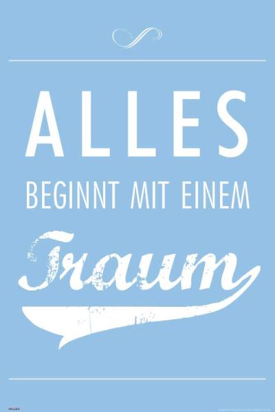 Motivational - Poster - Alles beginnt mit einem Traum