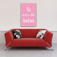 Motivational - Poster - Tu was du liebst