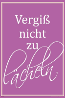 Motivational - Poster - Vergiß nicht zu lächeln