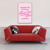 Motivational - Poster - Gib jedem Tag die Chance…