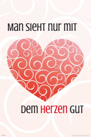 Motivational - Poster - Man sieht nur mit dem Herzen gut
