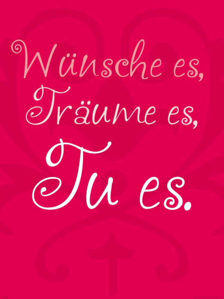 Motivational - Poster - Wünsche es, träume es, tue es