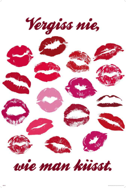 Motivational - Poster - Vergiss nie wie man küsst