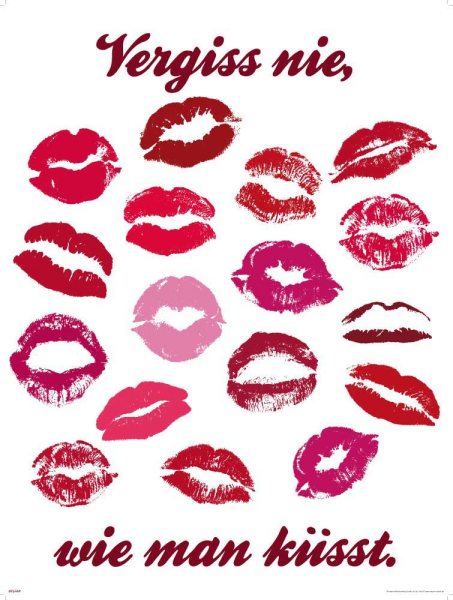 Motivational - Poster - Vergiss nie wie man küsst