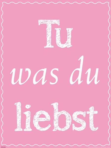 Motivational - Poster - Tu was du liebst