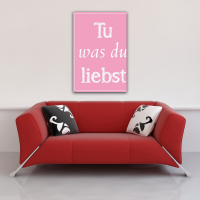 Motivational - Poster - Tu was du liebst