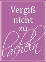 Motivational - Poster - Vergiß nicht zu lächeln