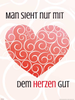 Motivational - Poster - Man sieht nur mit dem Herzen gut