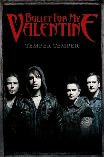 Bullet for my Valentine - Poster - Temper Temper