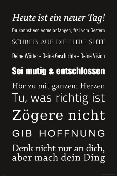 Heute ist ein neuer Tag - Poster - Schwarz