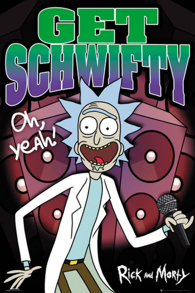 Rick & Morty - Poster - Schwifty