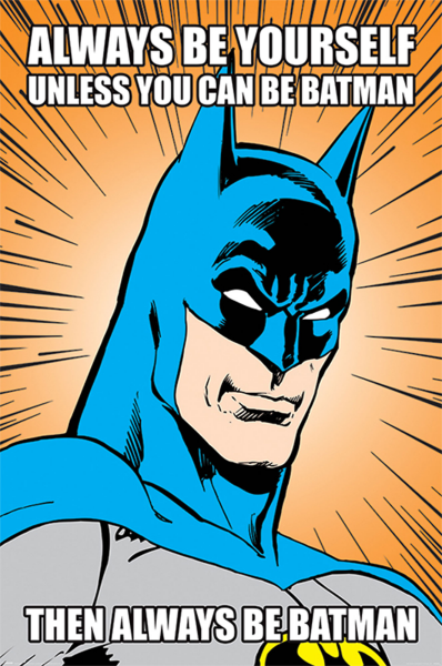 Batman - Poster - Always Be Yourself