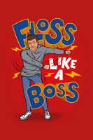 Fun - Poster - Floss Like A Boss - Spruch