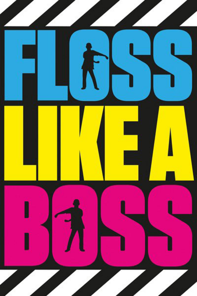 Fun - Poster - Floss Like A Boss - Stripes