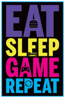 Gaming - Poster - Eat, Sleep, Game, Repeat