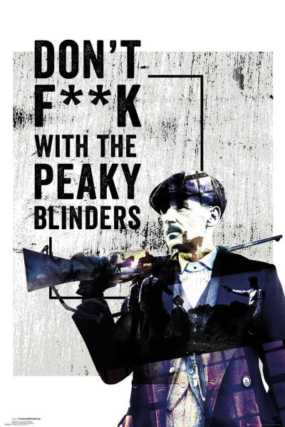 Peaky Blinders - Poster - Dont F**k With