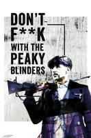Peaky Blinders - Poster - Dont F**k With