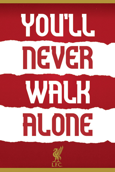 FC Liverpool - Poster - Youll Never Walk Alone