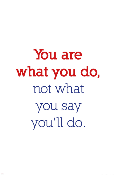 Motivational - Poster - You are what you do