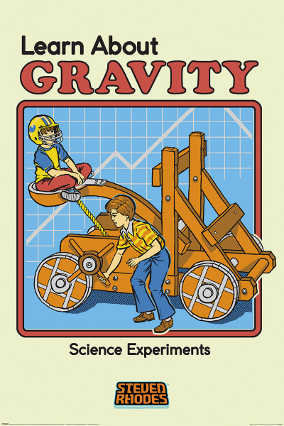 Steven Rhodes - Poster - Learn About Gravity