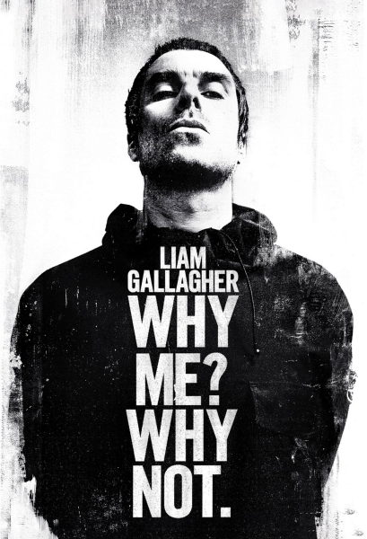 Liam Gallagher - Poster - Why me why not