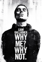 Liam Gallagher - Poster - Why me why not