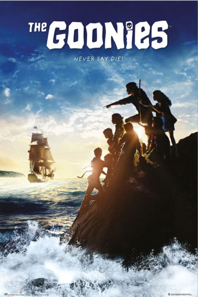 Goonies, The - Poster - Never say die!
