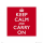 Keep Calm - Kunstdruck - Carry on