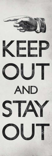 Keep out - Slim-Poster - And Stay Out