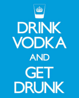 Keep Calm - Mini-Poster - Drink Vodka and Get Drunk