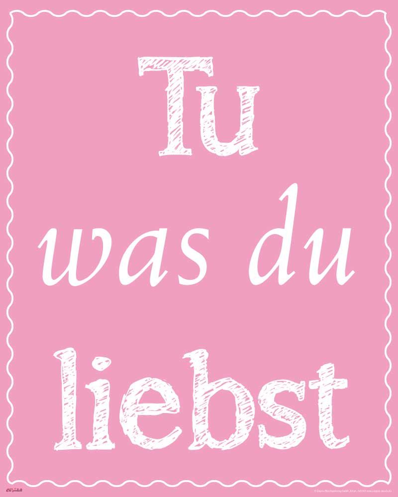 Tue Was Du Liebst