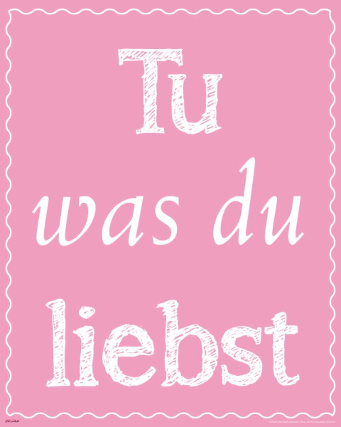 Motivational - Mini-Poster - Tu was du liebst