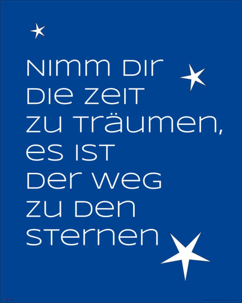Motivational - Mini-Poster - Nimm die die Zeit zu träumen…