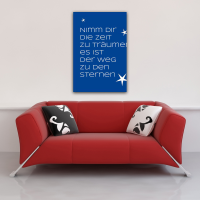Motivational - Mini-Poster - Nimm die die Zeit zu träumen…