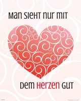 Motivational - Mini-Poster - Man sieht nur mit dem Herzen...