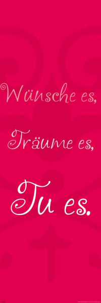 Motivational - Slim-Poster - Wünsche es, träume es, tue es