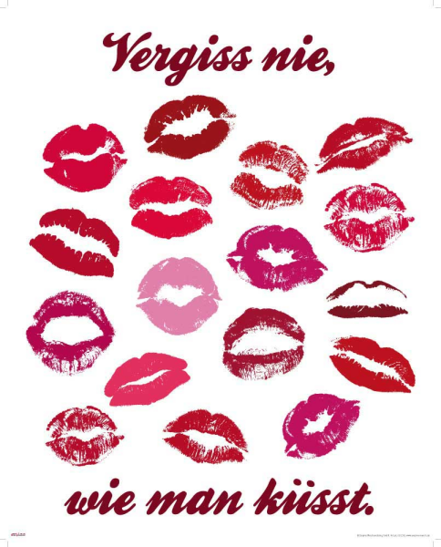 Motivational - Mini-Poster - Vergiss nie wie man küsst