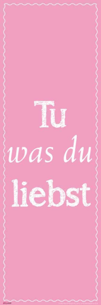 Motivational - Slim-Poster - Tu was du liebst