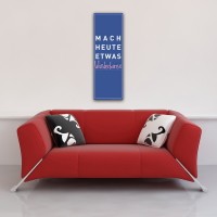 Motivational - Slim-Poster - Mach heute etwas wunderbares