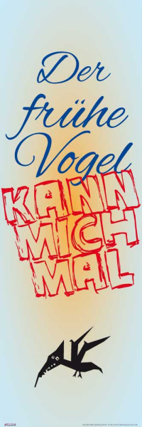 Motivational - Slim-Poster - Der frühe Vogel