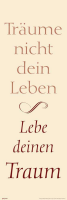 Motivational - Slim-Poster - Träume nicht dein Leben