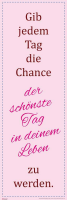 Motivational - Slim-Poster - Gib jedem Tag die Chance