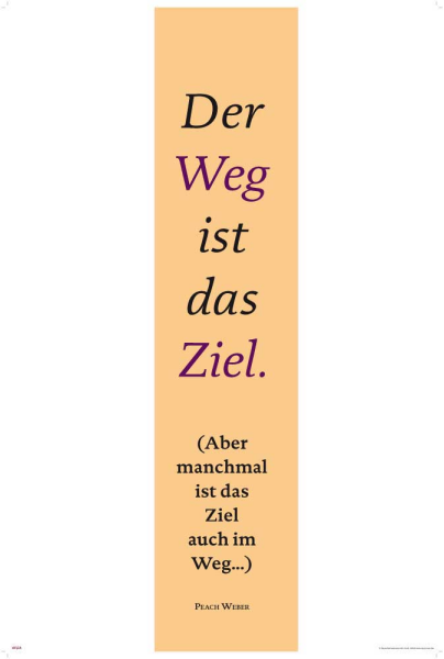Motivational - Kunstdruck - Der Weg ist das Ziel