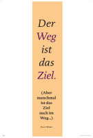Motivational - Kunstdruck - Der Weg ist das Ziel