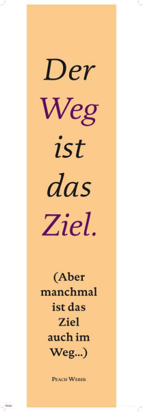 Motivational - Kunstdruck - Der Weg ist das Ziel